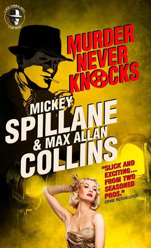 Mike Hammer: Murder Never Knocks: A Mike Hammer Novel(Mike Hammer)
