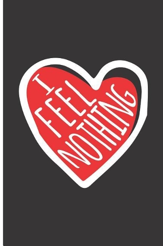 I Feel Nothing