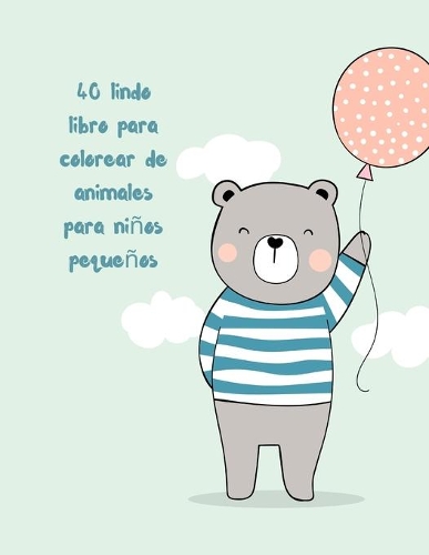 40 lindo libro para colorear de animales para niños pequeños
