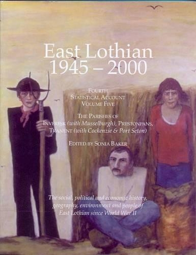 East Lothian 1945-2000: v. 5 Fourth Statistical Account