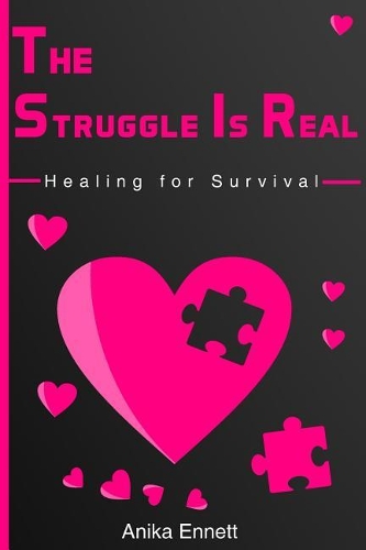 The Struggle Is Real: Healing for Survival