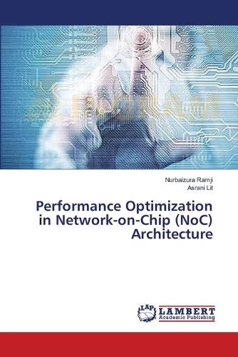 Performance Optimization in Network-on-Chip (NoC) Architecture