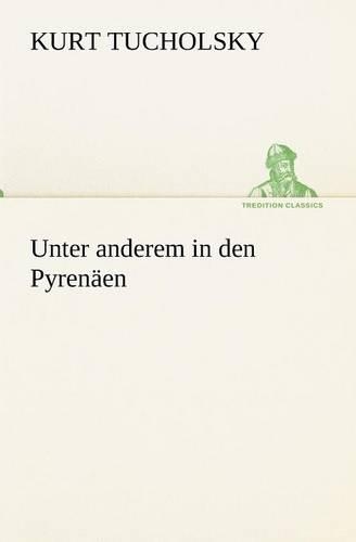 Unter Anderem in Den Pyrenaen: (German)