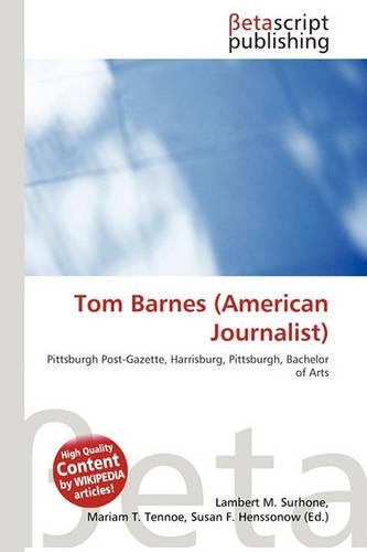 Tom Barnes (American Journalist)