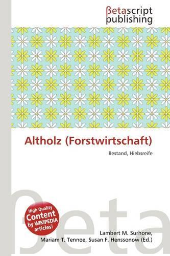 Altholz (Forstwirtschaft): (German)