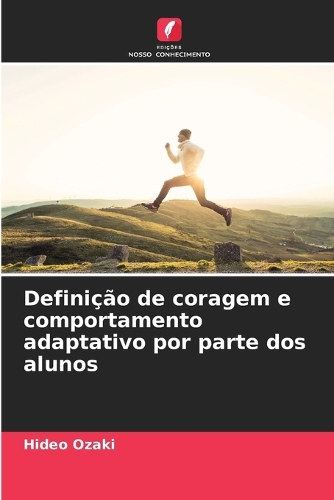 Definição de coragem e comportamento adaptativo por parte dos alunos