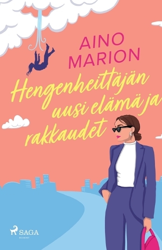 Hengenheittäjän uusi elämä ja rakkaudet