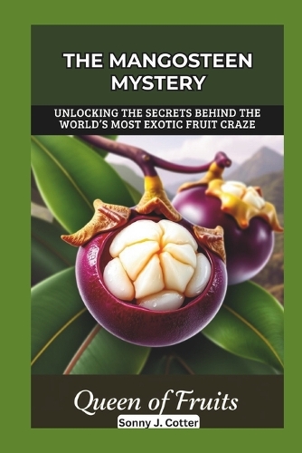 The Mangosteen Mystery