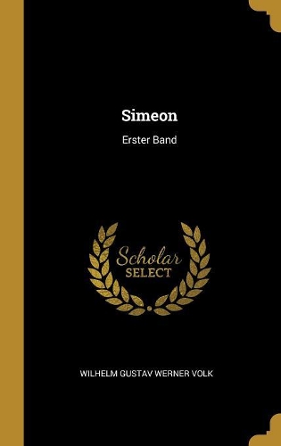 Simeon: Erster Band
