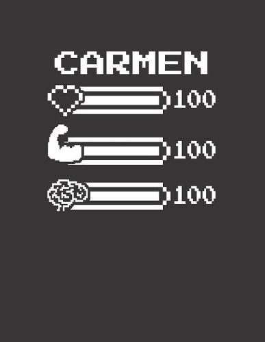 Carmen: Pixel Retro Game 8 Bit Design Blank Composition Notebook College Ruled, Name Personalized for Girls & Women. Gaming Desk Stuff for Gamer Girls. Funn