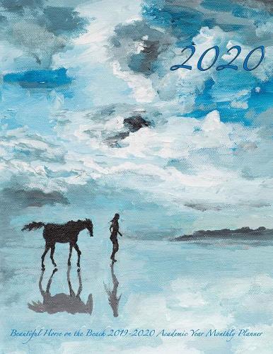 2020- Beautiful Horse on the Beach 2019-2020 Academic Year Monthly Planner
