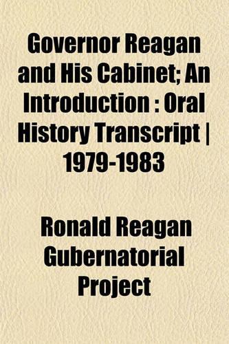 Governor Reagan and His Cabinet; An Introduction