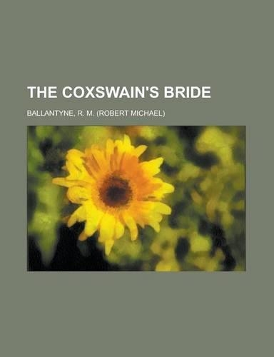 The Coxswain's Bride: (English)