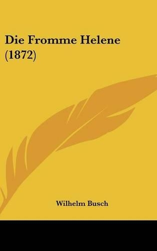 Fromme Helene (1872): (German)