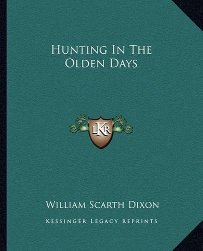 Hunting In The Olden Days