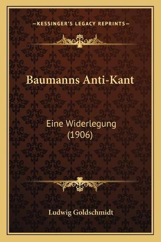 Baumanns Anti-Kant