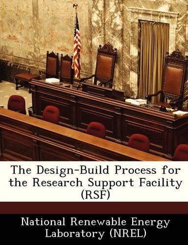 The Design-Build Process for the Research Support Facility (Rsf): (English)
