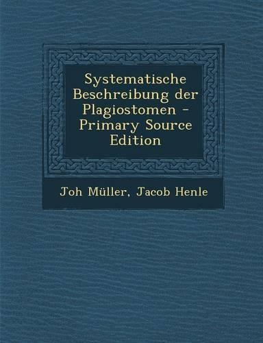 Systematische Beschreibung Der Plagiostomen - Primary Source Edition