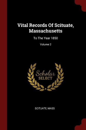 Vital Records Of Scituate, Massachusetts