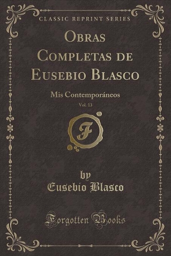 Obras Completas de Eusebio Blasco, Vol. 13