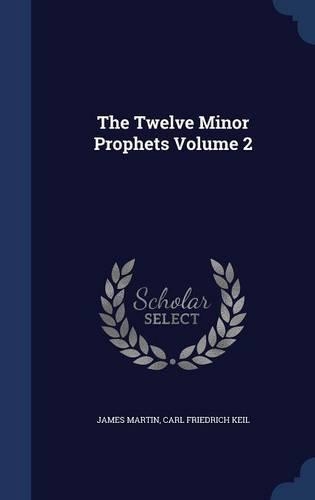The Twelve Minor Prophets Volume 2: (English)