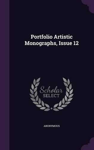 Portfolio Artistic Monographs, Issue 12
