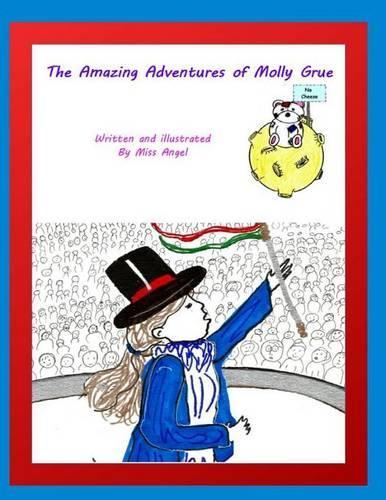 The Amazing Adventures of Molly Grue