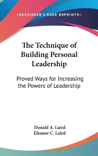 The Technique of Building Personal Leadership
