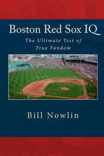 Boston Red Sox IQ: The Ultimate Test of True Fandom(English)