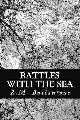 Battles with the Sea: (English)