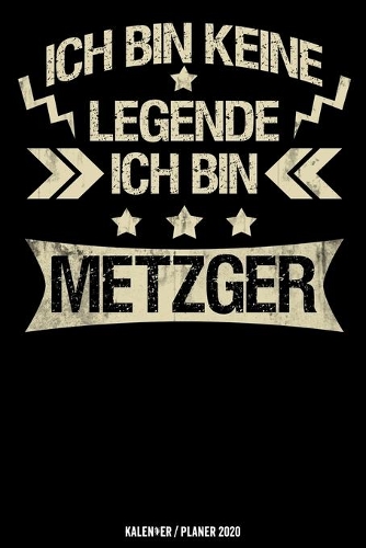 Ich bin keine Legende Ich bin Metzger
