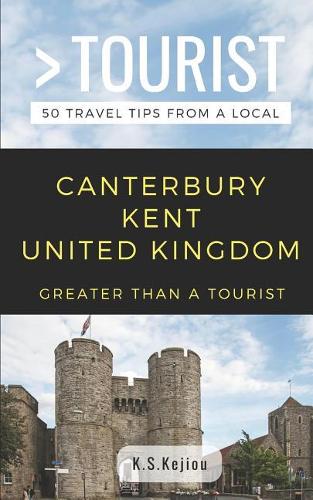 Greater Than a Tourist- Canterbury Kent United Kingdom