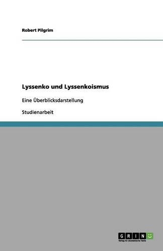 Lyssenko und Lyssenkoismus: (German)