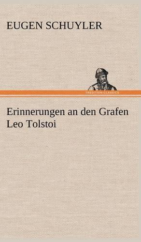 Erinnerungen an Den Grafen Leo Tolstoi: (German)