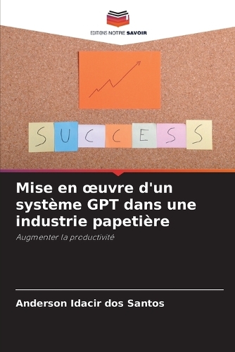 Mise en oeuvre d'un système GPT dans une industrie papetière