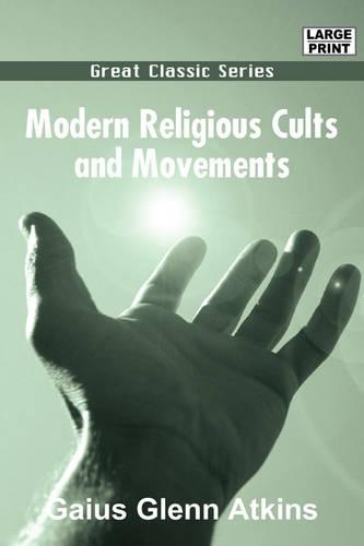 Modern Religious Cults and Movements