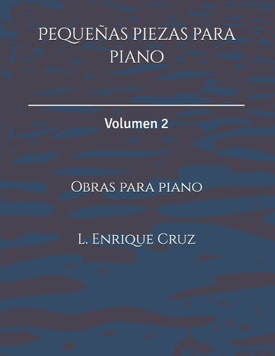 Pequeñas piezas para piano: Volumen 2