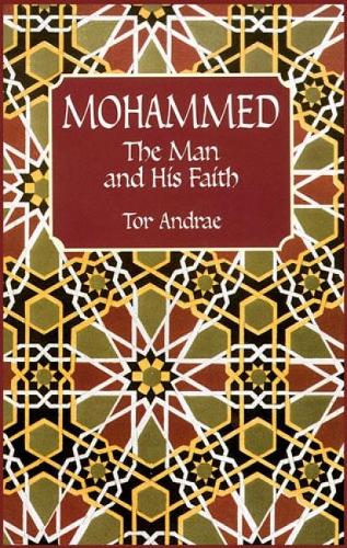 Mohammed: The Man and His Faith