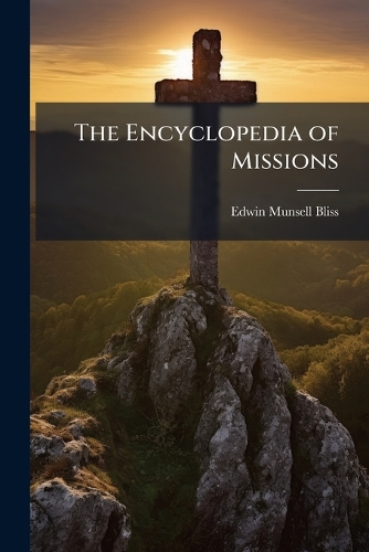 The Encyclopedia of Missions