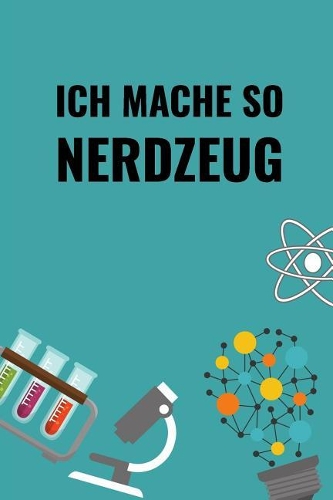 Ich Mache So Nerdzeug