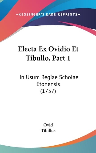 Electa Ex Ovidio Et Tibullo, Part 1