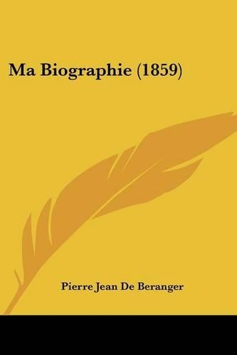 Ma Biographie (1859): (English)