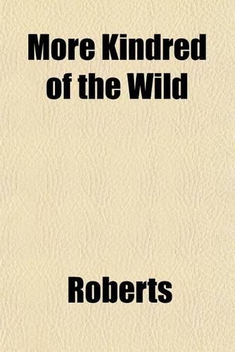 More Kindred of the Wild