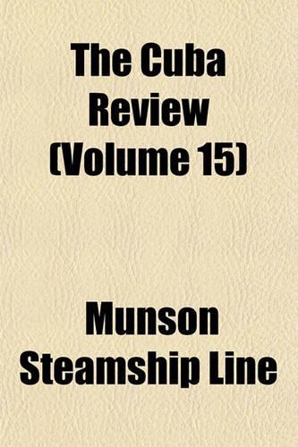 The Cuba Review (Volume 15): (English)