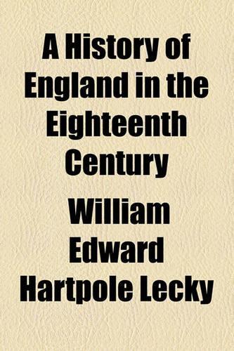 A History of England in the Eighteenth Century