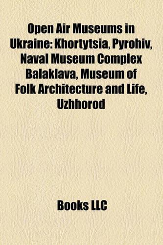 Open Air Museums in Ukraine