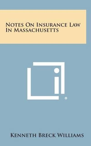 Notes on Insurance Law in Massachusetts