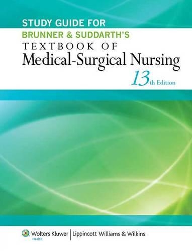 Study Guide for Brunner & Suddarth's Textbook of Medical-Surgical Nursing
