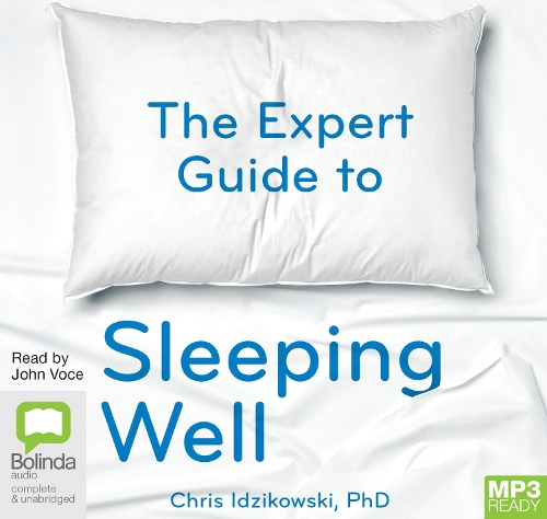 The Expert Guide to Sleeping Well