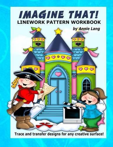 Imagine That!: Linework Patterrn Workbook(English)